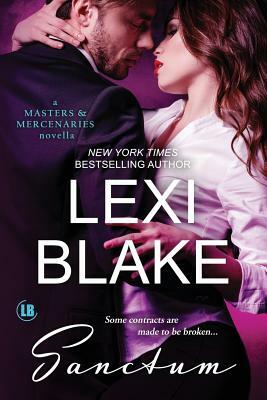 Sanctum: A Masters and Mercenaries Novella by Lexi Blake