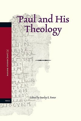 Paul and His Theology by Stanley E. Porter