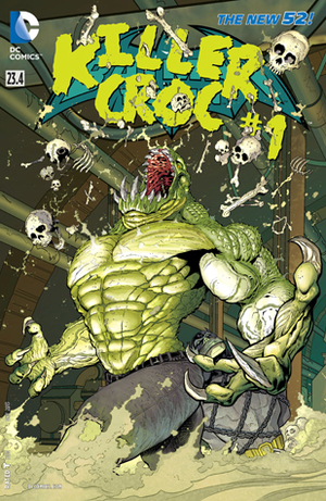 Batman and Robin (2011-2015) #23.4: Featuring Killer Croc by Tomeu Morey, Patrick Gleason, Francis Portela, Tim Seeley