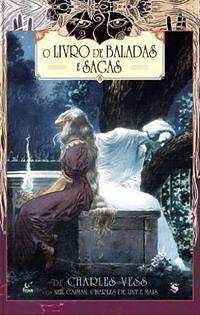 O Livro de Baladas e Sagas by Charles Vess, Charles Vess