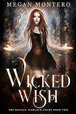 Wicked Wish by Megan Montero