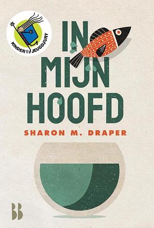 In Mijn Hoofd by Sharon M. Draper