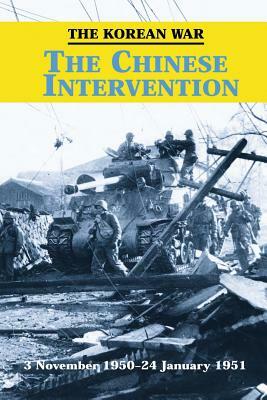 The Korean War: The Chinese Intervention by Richard W. Stewart