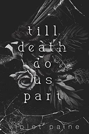 Till Death Do Us Part by Violet Paine