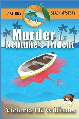 Murder For Neptune's Trident by Victoria Lk Williams