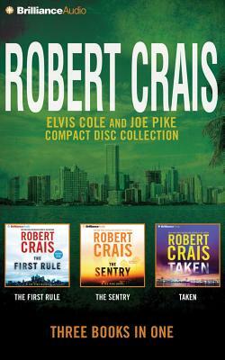 Robert Crais - Elvis Cole/Joe Pike Collection: Books 13-15: The First Rule, the Sentry, Taken by Robert Crais