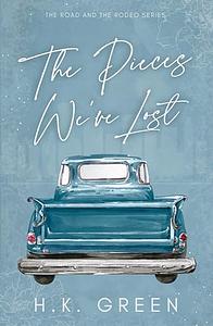 The Pieces We've Lost by H.K. Green