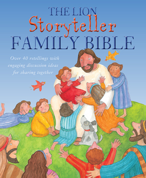 The Lion Storyteller Family Bible by Bob Hartman