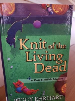Knit of the Living Dead by Peggy Ehrhart
