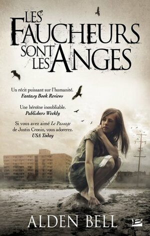 Les faucheurs sont les anges by Alden Bell, Tristan Lathière