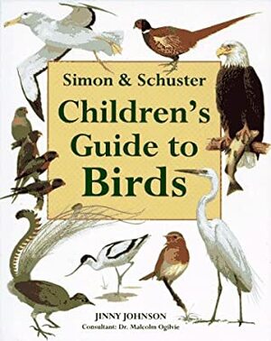 Simon & Schuster Children's Guide to Birds by Jinny Johnson