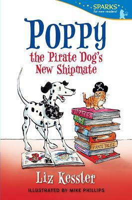 Poppy the Pirate Dog's New Shipmate by Liz Kessler