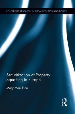 Securitization of Property Squatting in Europe by Mary Manjikian