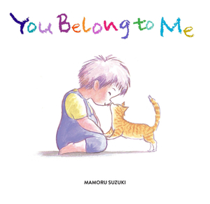 You Belong to Me by Mamoru Suzuki