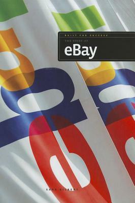 The Story of eBay by Sara Gilbert