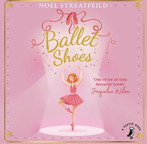 Ballet Shoes by Noel Streatfeild