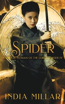 Spider: A Japanese Historical Fiction Novel by India Millar