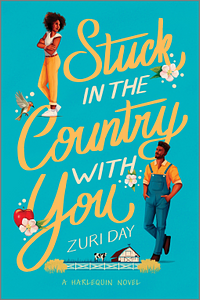 Stuck in the Country with You by Zuri Day