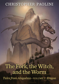 The Fork, the Witch, and the Worm by Christopher Paolini