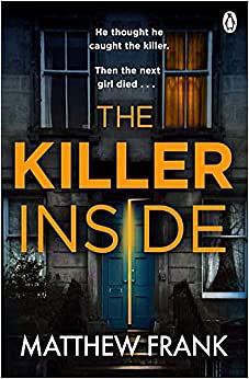 The Killer Inside by Matthew Frank