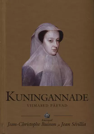 Kuningannade viimased päevad by Jean-Christophe Buisson