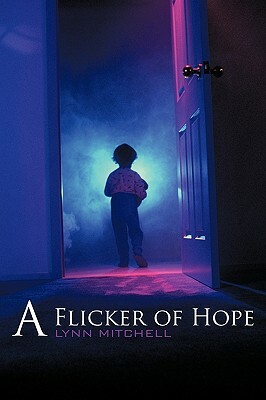 A Flicker of Hope by Lynn Mitchell