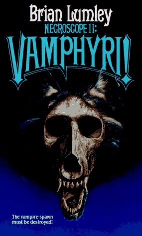 Necroscope II: Vamphyri! by Brian Lumley