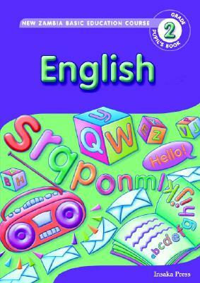 English Matters for Zambia Basic Education Grade 2 Pupil's Book by Claire Londt, Karen Morrison, Simóne Tonkin