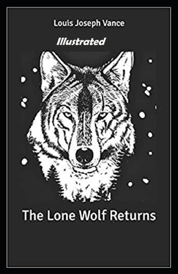 The Lone Wolf Illustrated by Louis Joseph Vance