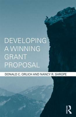 Developing a Winning Grant Proposal by Nancy R. Shrope, Donald C. Orlich