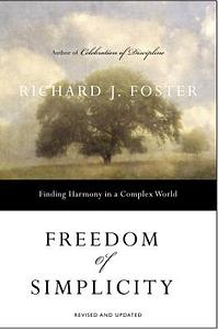 Freedom of Simplicity: Revised edition by Richard J. Foster