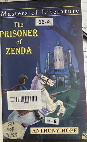 The Prisoner of Zenda by Anthony Hope