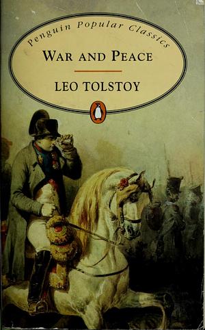 War and Peace by Leo Tolstoy