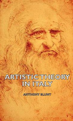 Artistic Theory in Italy by Anthony Blunt