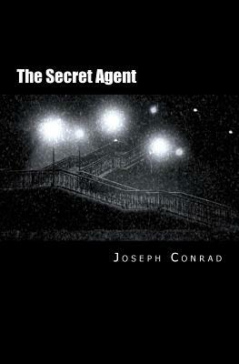 The Secret Agent by Joseph Conrad