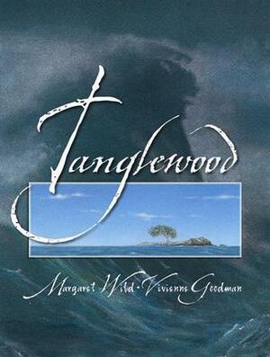 Tanglewood by Vivienne Goodman, Margaret Wild