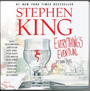 Everything's Eventual by Stephen King