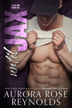 Until Jax by Aurora Rose Reynolds