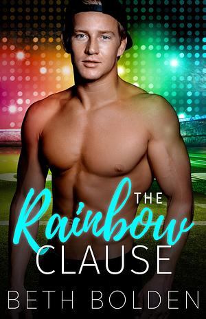 The Rainbow Clause by Beth Bolden