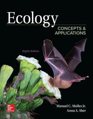 Loose Leaf for Ecology: Concepts and Applications by Anna A. Sher, Manuel C. Molles