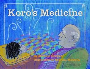 Koro's Medicine by Melanie Drewery