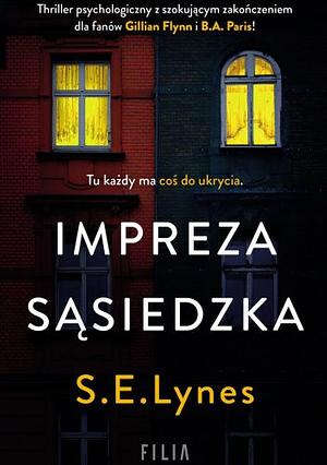 Impreza sąsiedzka by S.E. Lynes