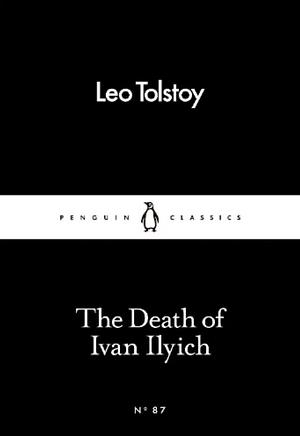 The Death of Ivan Ilych by Leo Tolstoy