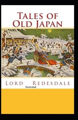 Tales of Old Japan Illustrated by Lord Redesdale