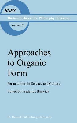 Approaches to Organic Form: Permutations in Science and Culture by 