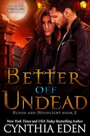 Better Off Undead by Cynthia Eden