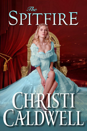 The Spitfire by Christi Caldwell