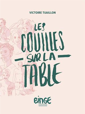 Les Couilles sur la table by Victoire Tuaillon, Victoire Tuaillon