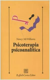 Psicoterapia psicoanalitica by Nancy McWilliams