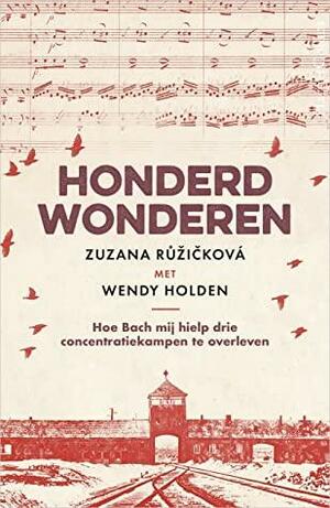 Honderd wonderen by Zuzana Růžičková, Wendy Holden